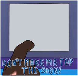 dont-make-me-tap-the-sign
